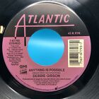 Debbie Gibson / Anything Is Possible 45. Tested. Atlantic 87793