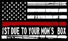 Firefighter Decal - Thin Red Line Your Mom's Box Reflective Window/Helmet Decal
