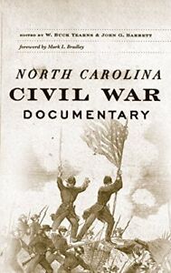 North Carolina Civil War Documentary [Hardcover] Yearns, W Buck & Barrett, John