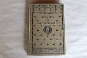 1901 Stories Of Ancient Peoples By Emma J. Arnold-Rare 1st Edition