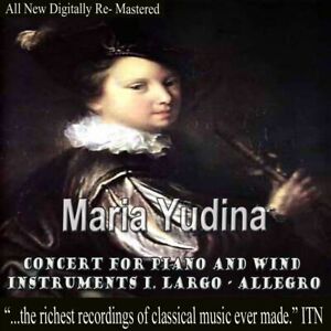 MARIA YUDINA - CONCERT FOR PIANO AND WIND INSTRUMENTS I. LARGO NEW CD