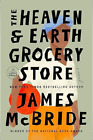 The Heaven & Earth Grocery Store: A Novel Paperback (Brand New)