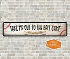Take Me Out to the Ball Game Decor Sign Baseball MLB Gift 4x18 104182001017