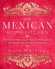 The Mexican Home Kitchen: Traditional Home