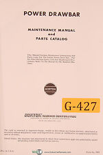 Gorton Power Drawbar, Milling Machine, Instructions and Parts Manual