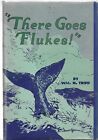 “There Goes Flukes!” by William Henry Tripp, Signed, With Signed Ephemera!!!!