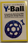 Roger Von Oech's X-Ball: A Creativity Tool for Innov.  FIRST EDITION BOOK ONLY