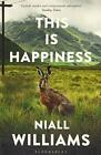 This Is Happiness by Williams, Niall Book The Fast Free Shipping