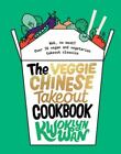 The Veggie Chinese Takeout Cookbook: Wok, No Meat? Over 70 vegan and vegetarian
