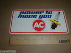 AC delco vtg Spark Plugs original drag racing Decal sticker Power to Move You 8