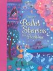 Ballet Stories for Bedtime (Read-aloud Treasuries) by Katie Daynes Book The Fast