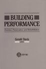 Building Performance: Function, Preservation, and Rehabilitation (Astm Special..
