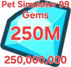 250 Million Gems ~ Pet Simulator 99 ~ Pet Sim 99