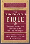 THE DEAD SEA SCROLLS BIBLE: The Oldest Known Bible Translated (2002 TPB){T3}