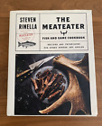 The MeatEater Fish and Game Cookbook : Recipes and Techniques for Every Hunter