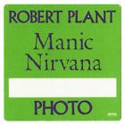 New ListingRobert Plant Manic Nirvana Tour 1990. Photo Green Cloth Backstage Pass. OTTO