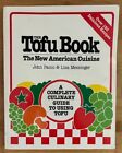 THE TOFU BOOK: The New American Cuisine by John Paino: Used 176pg 150+ Recipes