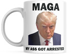 Donald Trump  MAGA My Ass Got Arrested Funny Mugshot Ceramic Mug  Coffee Cup