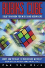Zak Van Dijk Rubiks Cube Solution Book for Kids and Beginners (Paperback)