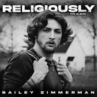 Bailey Zimmerman – Religiously. The Album. - CD Album - NEW Sealed - 2023