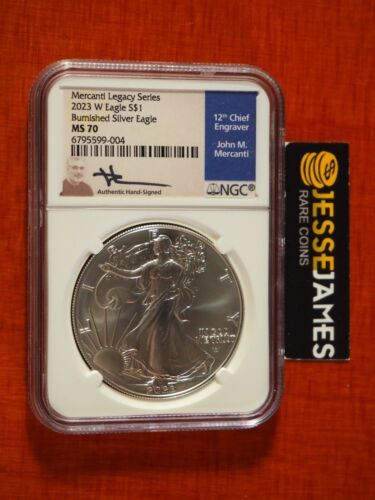 2023 W BURNISHED SILVER EAGLE NGC MS70 JOHN MERCANTI SIGNED LEGACY SERIES LABEL