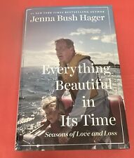 JENNA BUSH HAGER Everything Beautiful SIGNED 1ST EDITION First Daughter Memoir