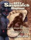 Best of Sasquatch Bigfoot: The Latest Scientific Developments Plus all of On the