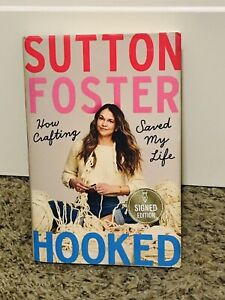 New ListingSutton Foster, SIGNED / Hooked: How Crafting Saved My Life 1st Edition 2021