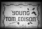 16mm FEATURE FILM: YOUNG TOM EDISON (1940) + Free Reel of Shorts