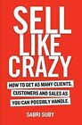 SELL LIKE CRAZY by - Sabri Suby ENGLISH  USA ITEMS PAPERBACK
