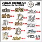 NEW Graduation YEAR DATE Charms for Tassels and Crafting - Years 2010 thru 2015