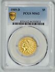 1909-D  $5 Gold Indian PCGS  MS62  *  Uncirculated  *  #46305833