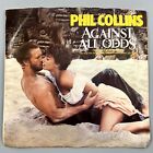 Phil Collins Against All Odds (Take A Look At Me Now) Pic Sleeve 45 Record 1984
