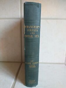 Narrative of Expedition to Polar Sea in Years 1820 1821 & 1822 Wrangell 1st Ed
