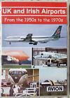 UK AND IRISH AIRPORTS FROM THE 1950s TO THE 1970s AVION DVD *NEW IN OPEN PKG!*