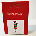 ELEVEN PIPERS PIPING Hallmark #11 in the 12 days of Christmas Ornament 2021 NEW