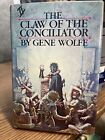 The Claw of the Conciliator by Gene Wolfe...book Club 1981 HC