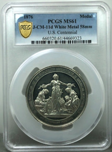 1876 U.S. Centennial Exposition Medal White Metal 58mm PCGS MS61 J-CM-11d