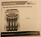 OWNER’S MANUAL - ROYAL SOVEREIGN FS-2D TWO ROW COIN COUNTER W/VALUE COUNTING