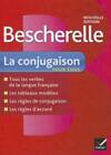 Bescherelle: La Conjugaison Pour Tous (Bescherelle Francais) (French E - GOOD