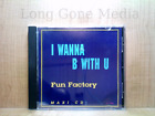 I Wanna B With U by Fun Factory (CD, Maxi, 1995, Curb Edel Records)