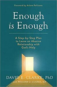 Enough Is Enough: A Step-by-Step Plan to Leave an Abusive Relationship with G...