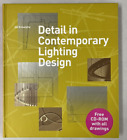 DETAIL IN CONTEMPORARY LIGHTING DESIGN By Jill Entwistle HC Mint w CD-ROM 2012