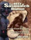 Best of Sasquatch Bigfoot by John Green: New