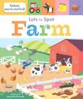 Lots to Spot: Farm - Board book By Walden, Libby - GOOD