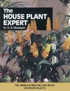 The House Plant Expert - Paperback By Hessayon, D.G. - GOOD