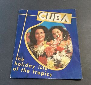 1940s Cuba Travel Vacation Booklet Holiday Isle Of The Tropics Free Ship