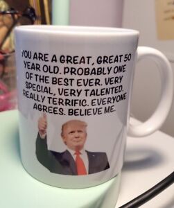Donald Trump Best 50th Birthday Gift Coffee Mug 11oz Trump fans/hater? Gag gift!