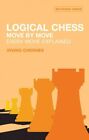 Logical Chess : Move by Move, Paperback by Chernev, Irving, Like New Used, Fr...