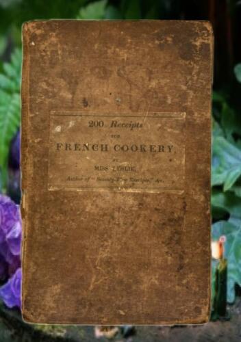 1832 Antique Cookbook DOMESTIC FRENCH COOKERY Miss Leslie 200 RECEIPTS FE